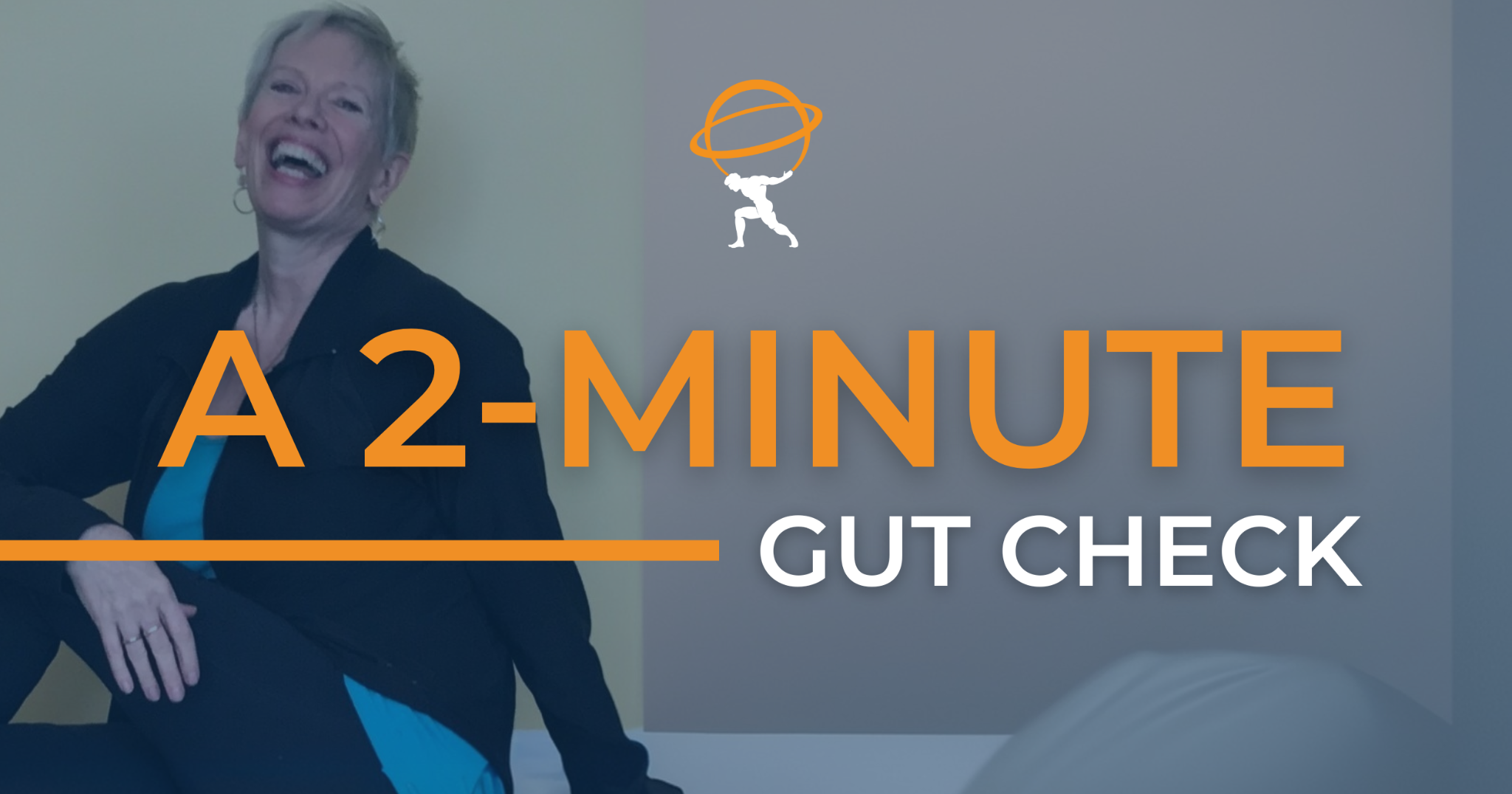 A 2-Minute Gut Check – Featuring Cynthia Banks